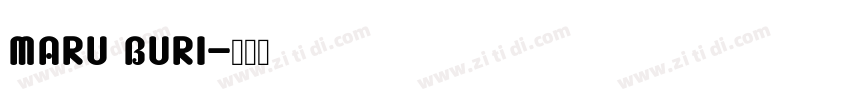 Maru Buri字体转换